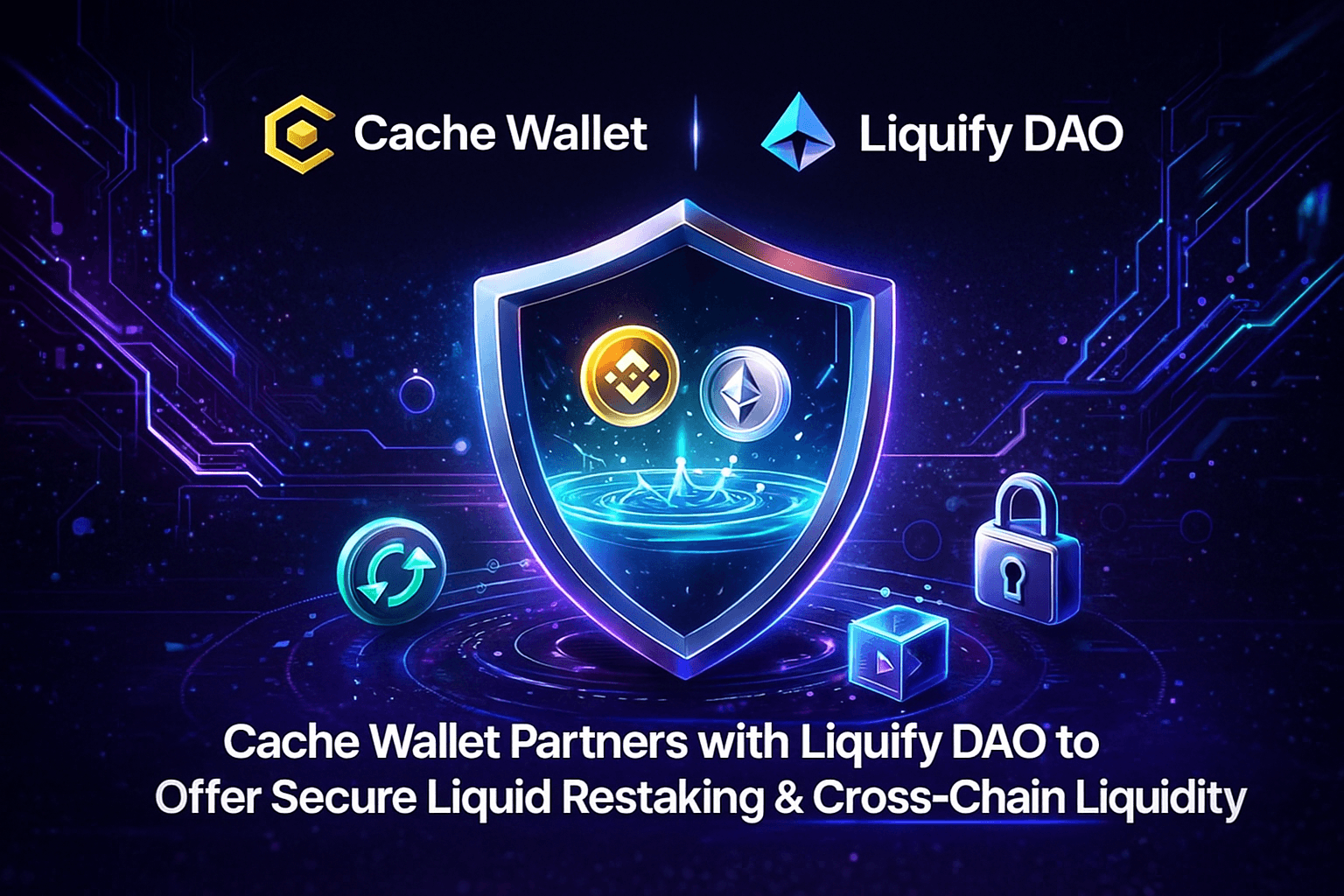 Cache Wallet and Liquify DeFi